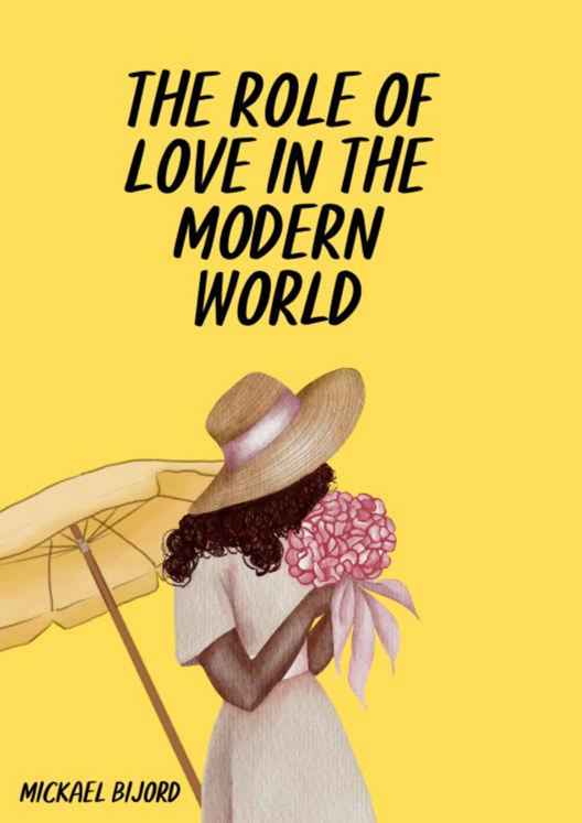 The Role Of Love In The Modern World